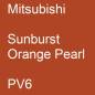 Preview: Mitsubishi, Sunburst Orange Pearl, PV6.